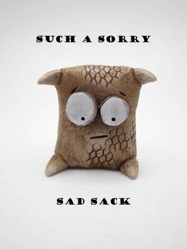 Sorry Sad Sack full of misery & misunderstood - misc monster like